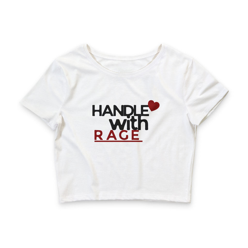 Handle With Rage Crop Tee — Women's Statement Graphic Top